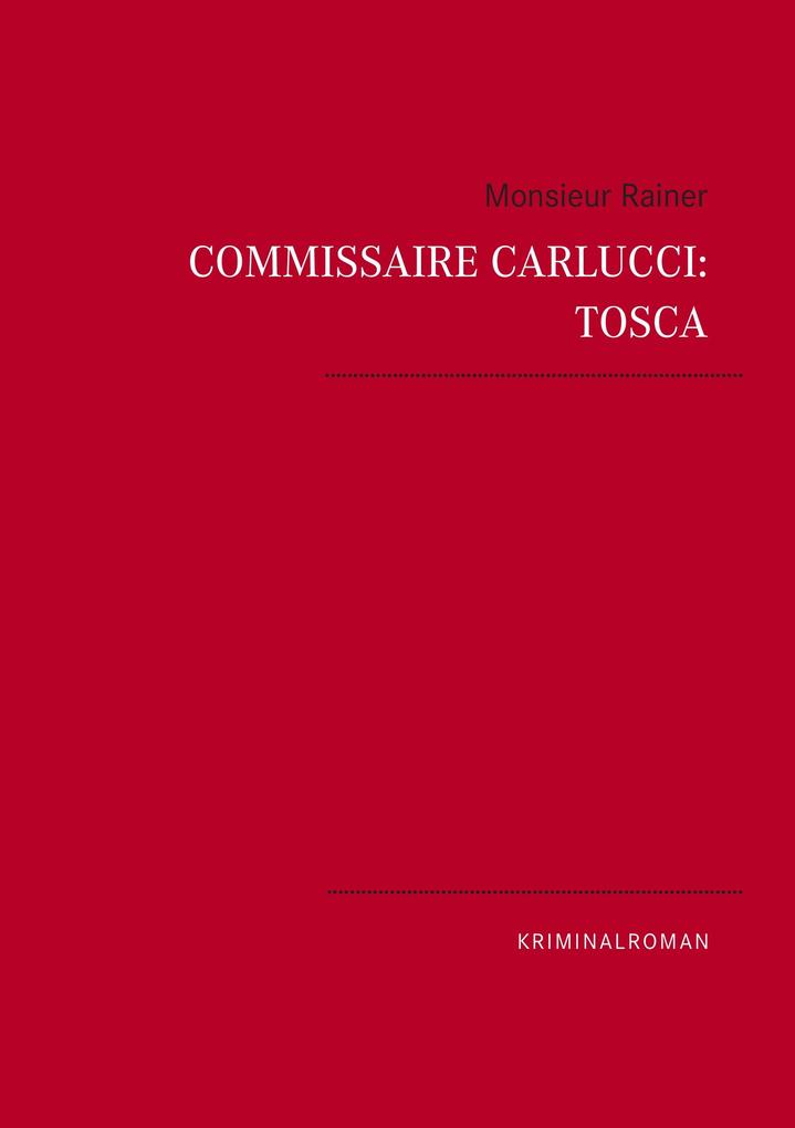 Produktbild: Commissaire Carlucci: TOSCA | Monsieur Rainer
