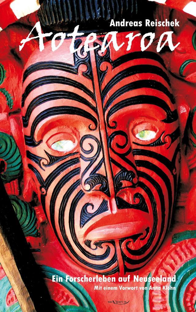 Produktbild: Aotearoa - Land der langen weißen Wolke. Ein Forscherleben auf Neuseeland | Andreas Reischek