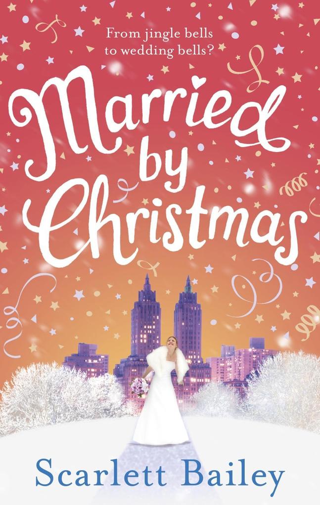 Produktbild: Married by Christmas | Scarlett Bailey