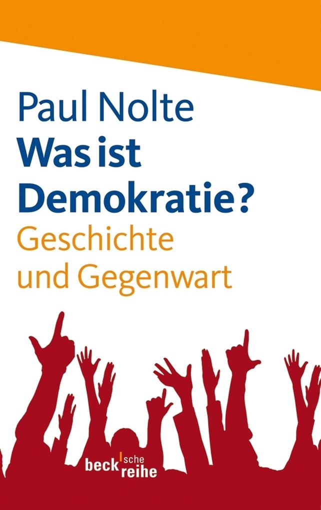 Produktbild: Was ist Demokratie? | Paul Nolte