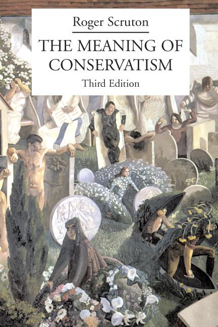 Produktbild: The Meaning of Conservatism | Roger Scruton