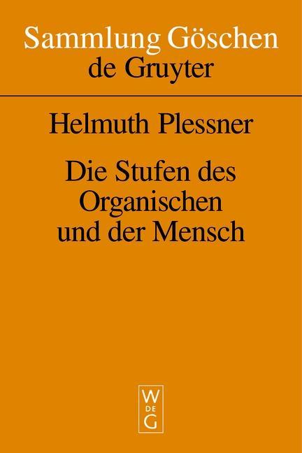 Produktbild: Die Stufen des Organischen und der Mensch | Helmuth Plessner