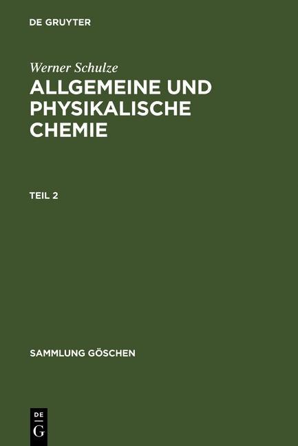 Produktbild: Allgemeine und physikalische Chemie. Teil 2 | Werner Schulze