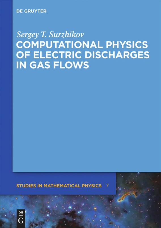 Produktbild: Computational Physics of Electric Discharges in Gas Flows | Sergey T. Surzhikov