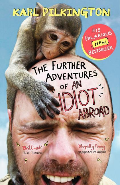 Produktbild: The Further Adventures of an Idiot Abroad | Karl Pilkington