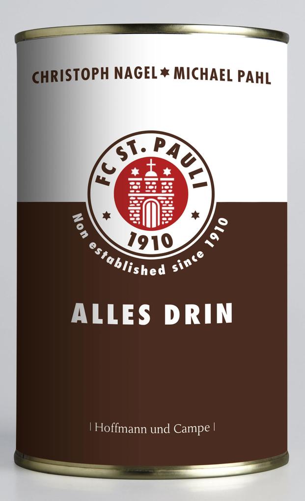 Produktbild: FC St. Pauli - Alles drin | Christoph Nagel, Michael Pahl
