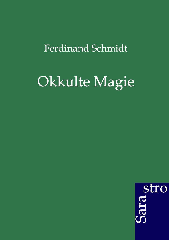 Produktbild: Okkulte Magie | Ferdinand Schmidt