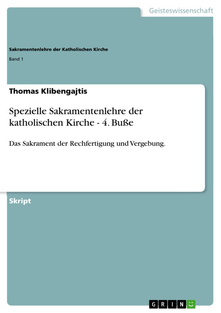 Produktbild: Spezielle Sakramentenlehre der katholischen Kirche - 4. Buße | Thomas Klibengajtis