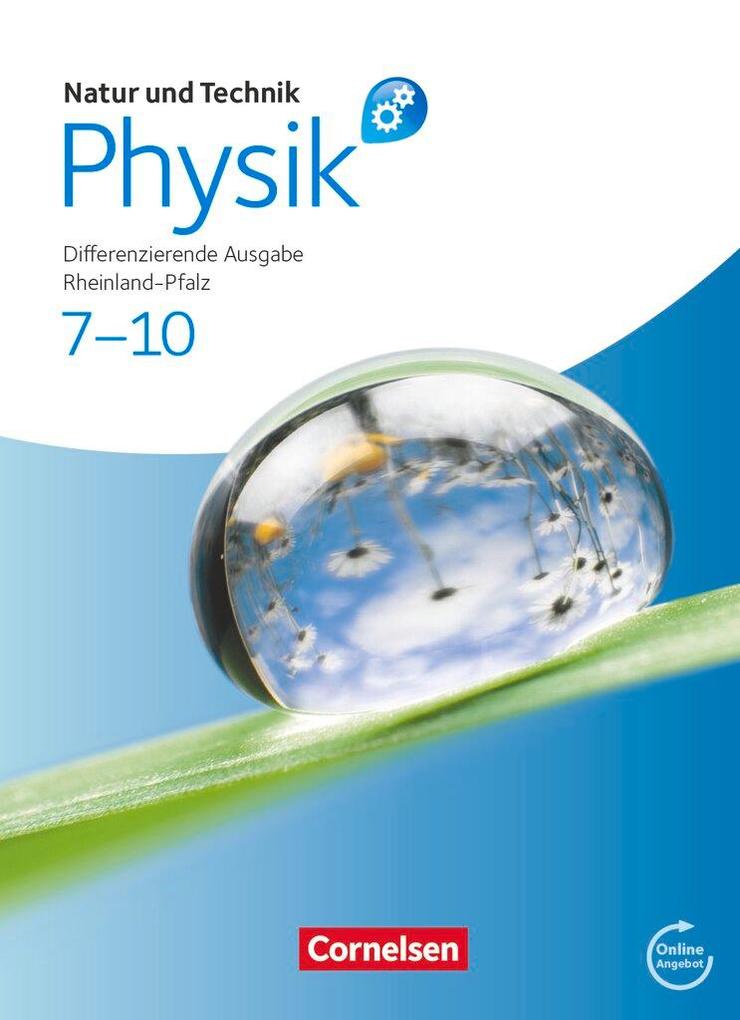 Produktbild: Natur und Technik - Physik 7.-10. Schuljahr. Schülerbuch mit Online-Anbindung. Differenzierende Ausgabe - Rheinland-Pfalz | Siegfried Bresler, Bernd Heepmann, Holger Hellendrung, Christian Hörter, Jochim Lichtenberger