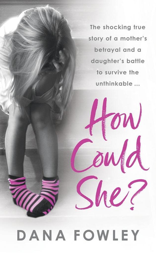 Produktbild: How Could She? | Dana Fowley