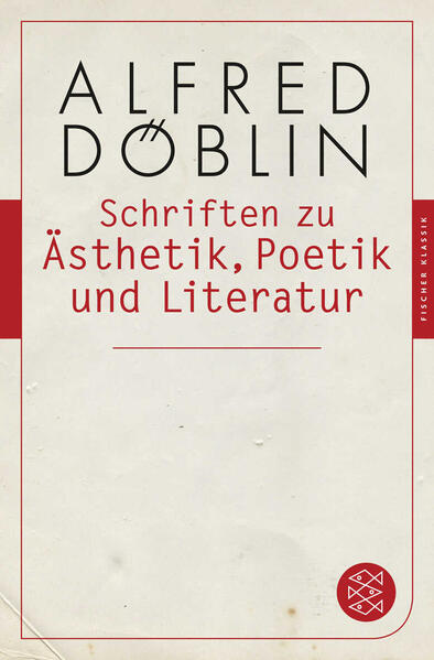 Produktbild: Schriften zu Ästhetik, Poetik und Literatur | Alfred Döblin