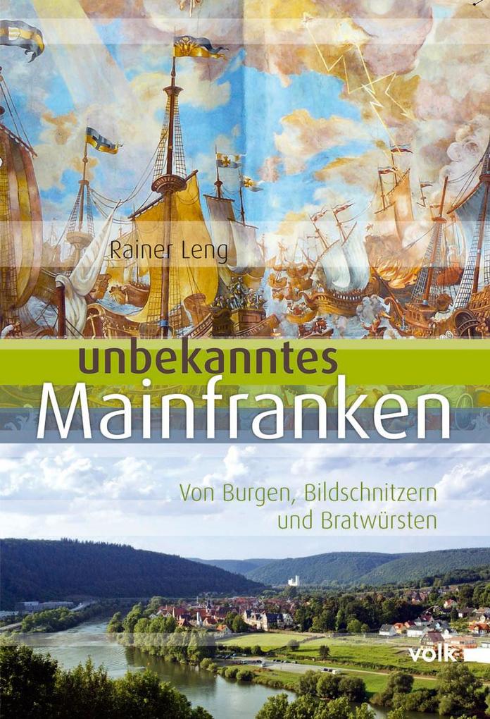 Produktbild: Unbekanntes Mainfranken | Rainer Leng