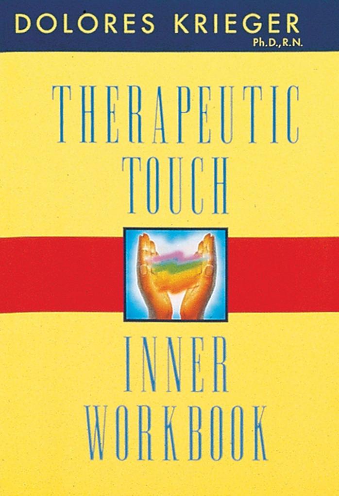 Therapeutic Touch Inner Workbook als Taschenbuch