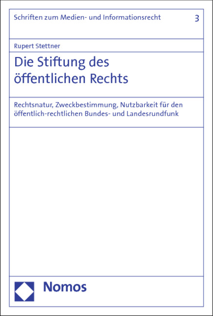 Produktbild: Die Stiftung des öffentlichen Rechts | Rupert Stettner