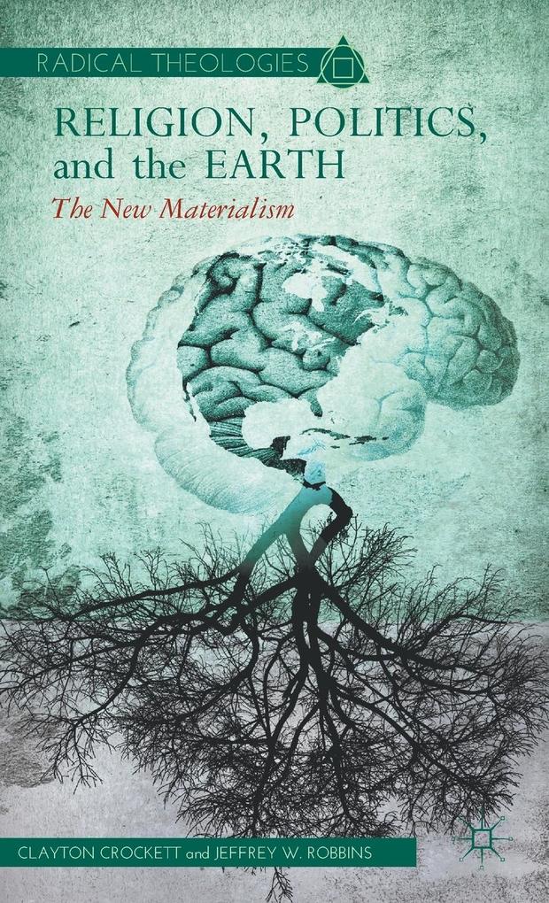 Produktbild: Religion, Politics, and the Earth | C. Crockett, J. Robbins