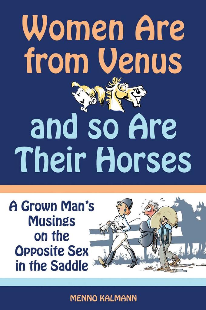Produktbild: Women Are from Venus and So Are Their Horses | Menno Kalmann