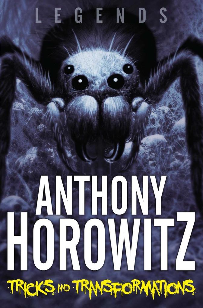 Produktbild: LEGENDS! Tricks and Transformations | Anthony Horowitz