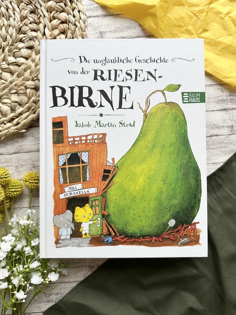 Weitere Ansicht: Die unglaubliche Geschichte von der Riesenbirne | Jakob Martin Strid