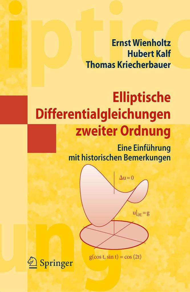 Produktbild: Elliptische Differentialgleichungen zweiter Ordnung | Ernst Wienholtz, Hubert Kalf, Thomas Kriecherbauer