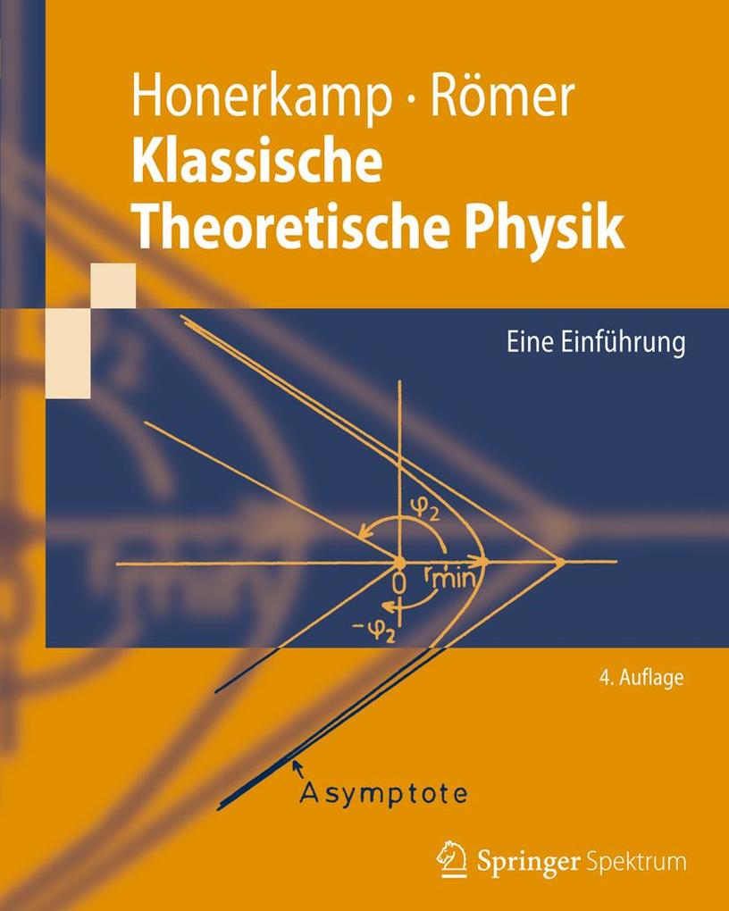 Produktbild: Klassische Theoretische Physik | Josef Honerkamp, Hartmann Römer