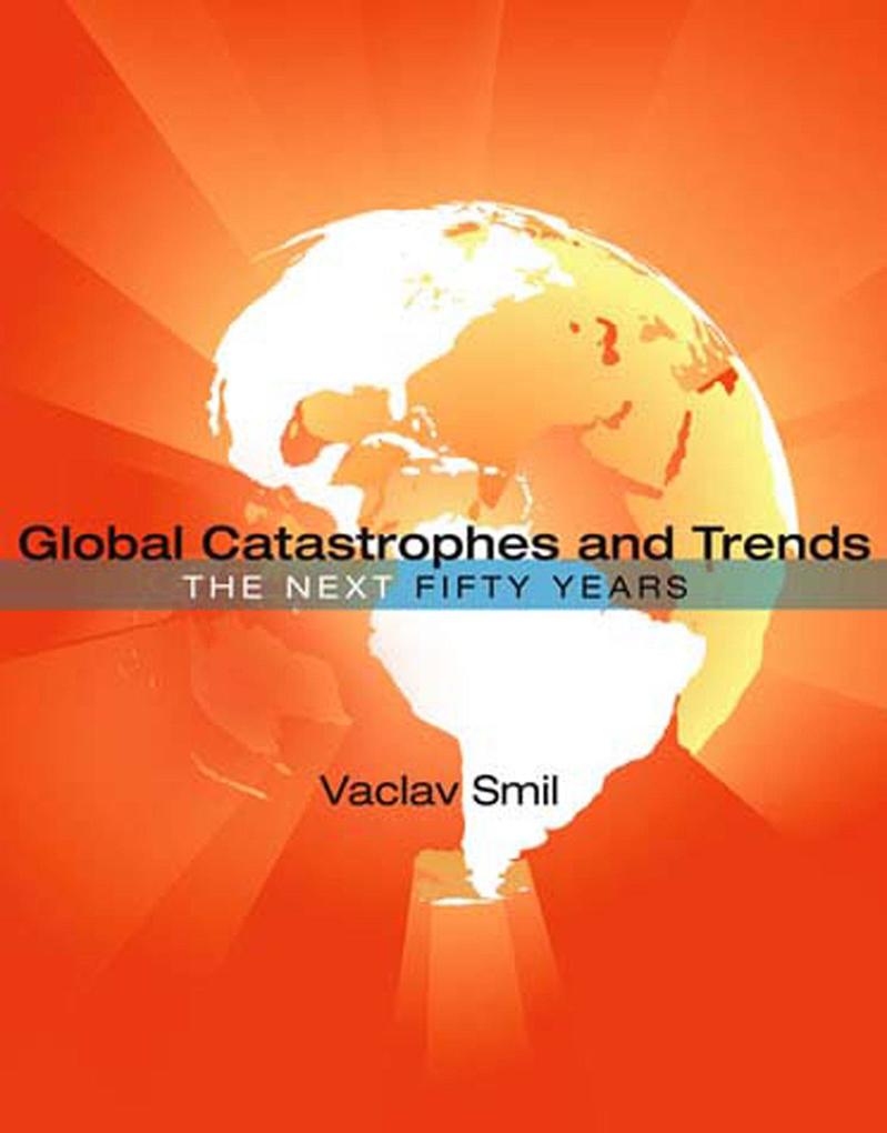 Produktbild: Global Catastrophes and Trends | Vaclav Smil