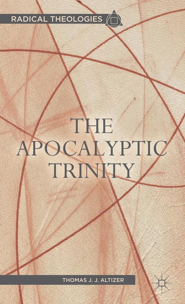 Produktbild: The Apocalyptic Trinity | T. Altizer