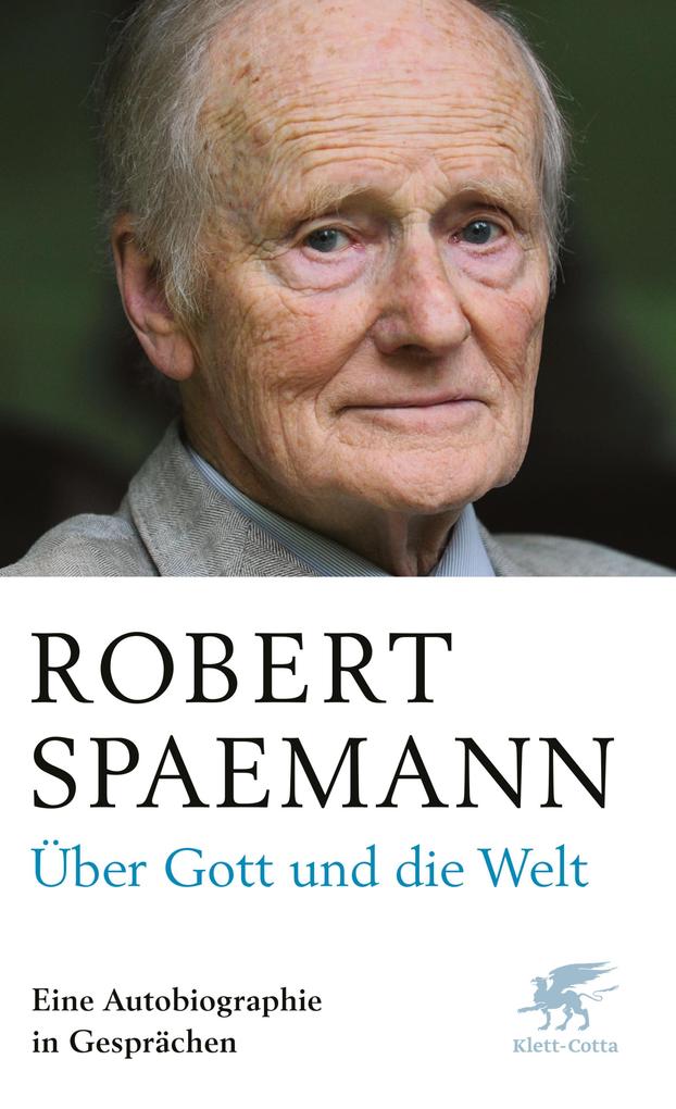 Produktbild: Über Gott und die Welt | Robert Spaemann