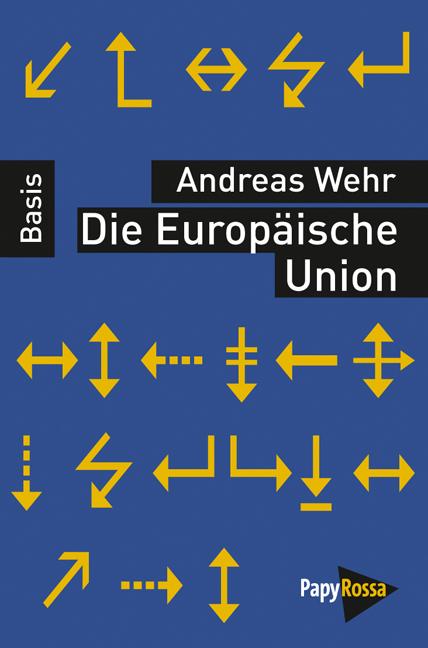 Produktbild: Die Europäische Union | Andreas Wehr