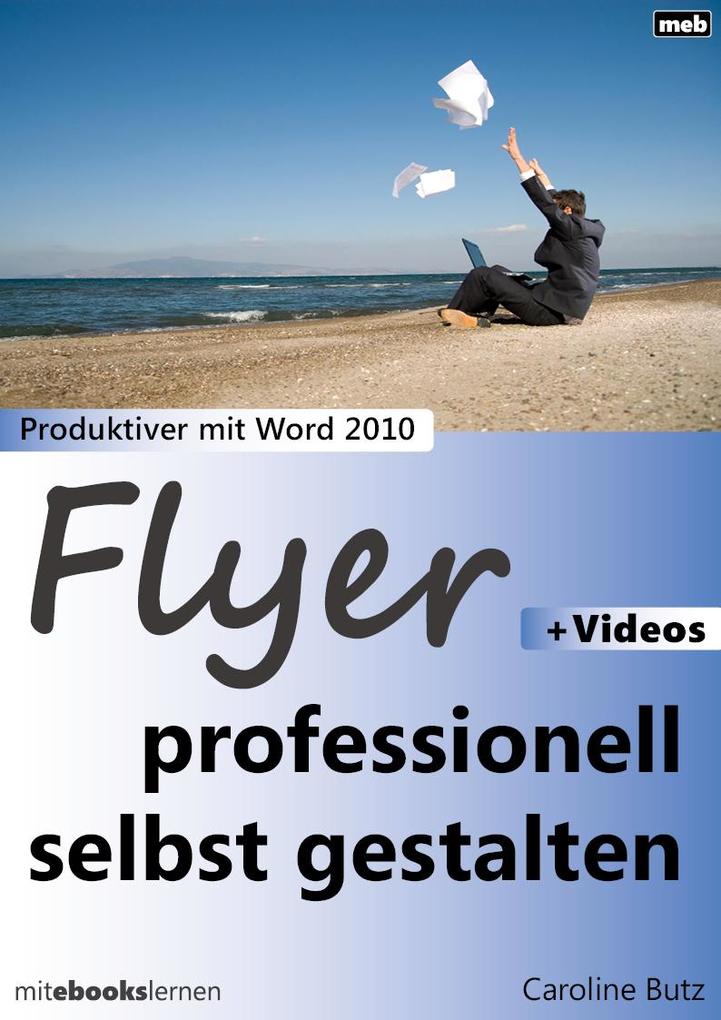 Produktbild: Flyer professionell selbst gestalten | Caroline Butz