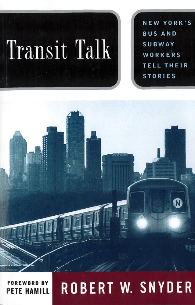 Transit Talk: New Yorks Bus and Subway Workers Tell Their Stories als Taschenbuch