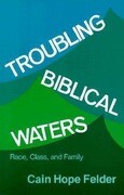 Troubling Biblical Waters: Race, Class, and Family