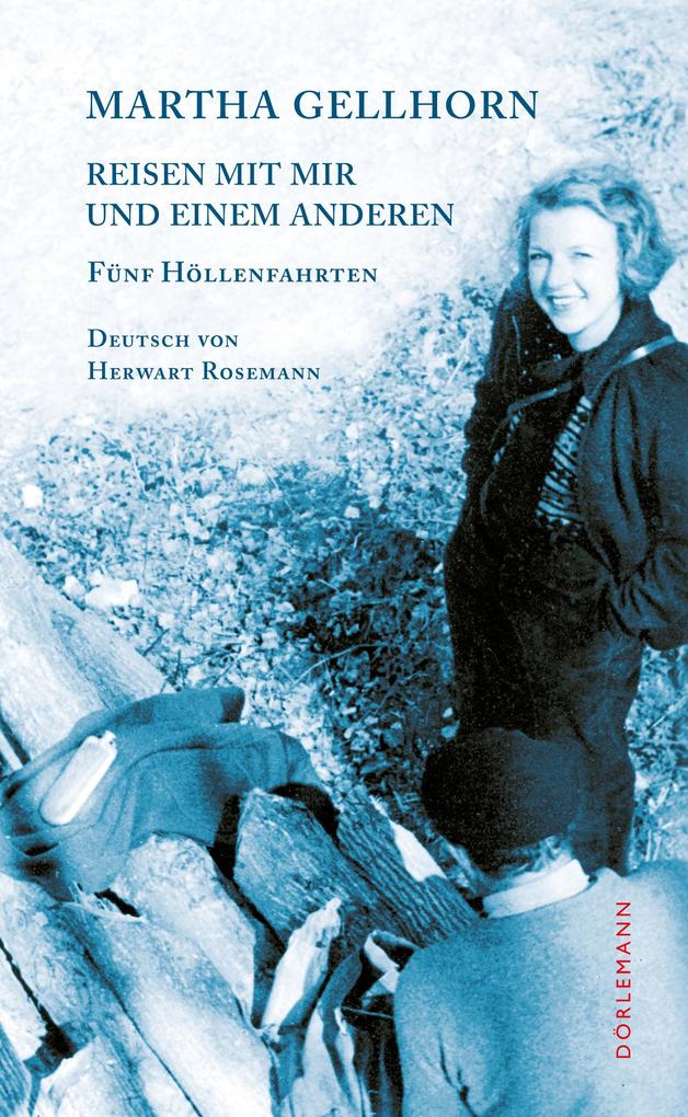 Produktbild: Reisen mit mir und einem Anderen | Martha Gellhorn