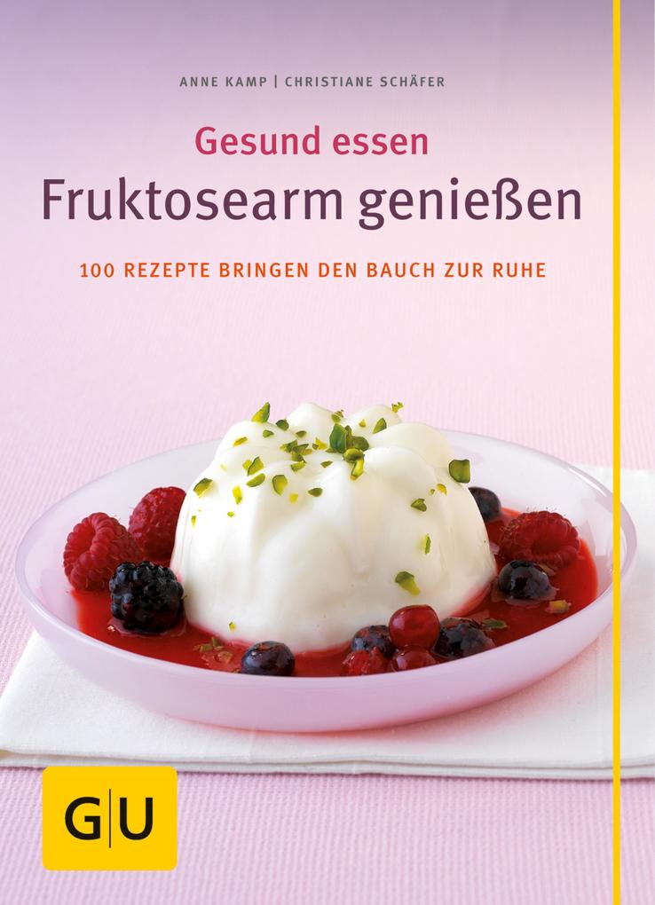 Produktbild: Fruktosearm genießen | Anne Kamp, Christiane Schäfer