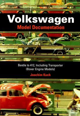 Volkswagen: Model Documentation: Beetle to 412, Including Transporter (Boxer Engine Models) als Taschenbuch