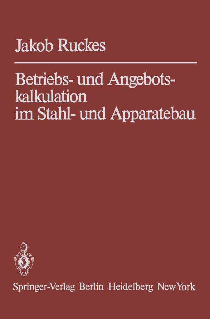 Produktbild: Betriebs- und Angebotskalkulation im Stahl- und Apparatebau | Jakob Ruckes