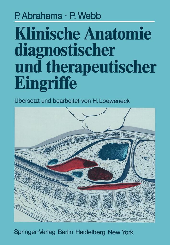 Produktbild: Klinische Anatomie diagnostischer und therapeutischer Eingriffe | Peter Abrahams, Peter Webb