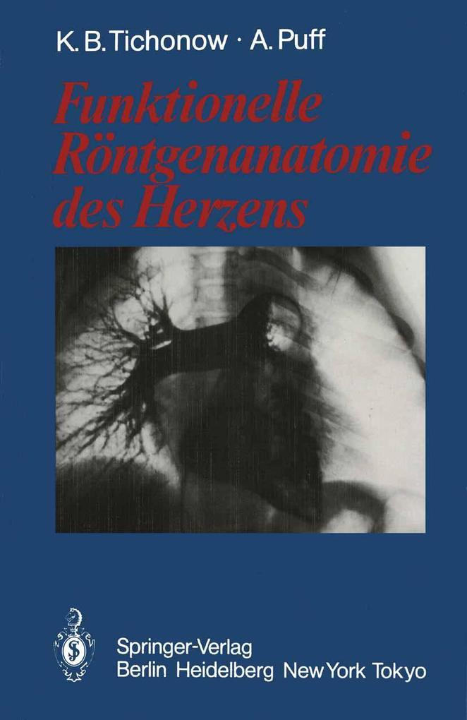Produktbild: Funktionelle Röntgenanatomie des Herzens | Alexander Puff, Konstantin B. Tichonow