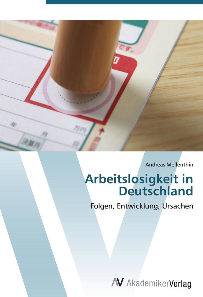 Produktbild: Arbeitslosigkeit in Deutschland | Andreas Mellenthin