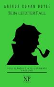 Sherlock Holmes - Sein letzter Fall und andere Geschichten