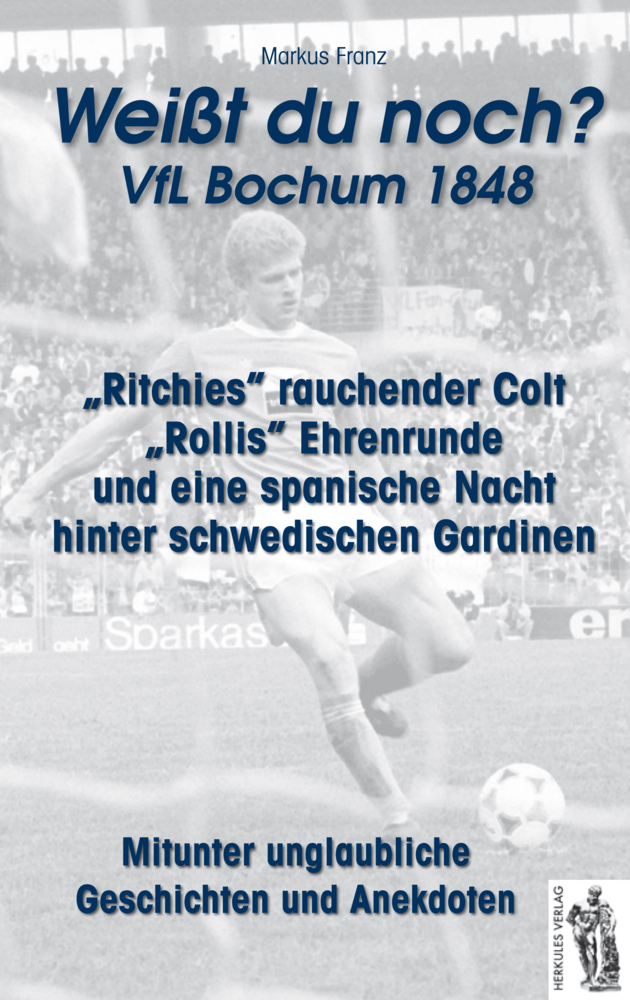 Produktbild: VfL Bochum 1848 "Weißt du noch?" | Markus Franz