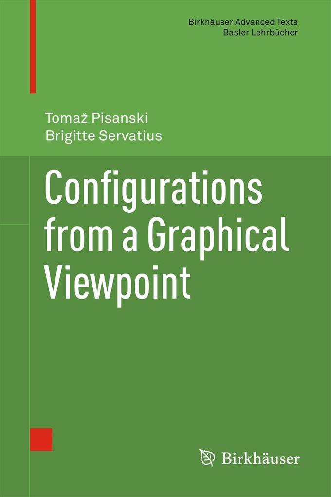 Produktbild: Configurations from a Graphical Viewpoint | Tomaz Pisanski, Brigitte Servatius