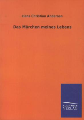 Produktbild: Das Märchen meines Lebens | Hans Christian Andersen