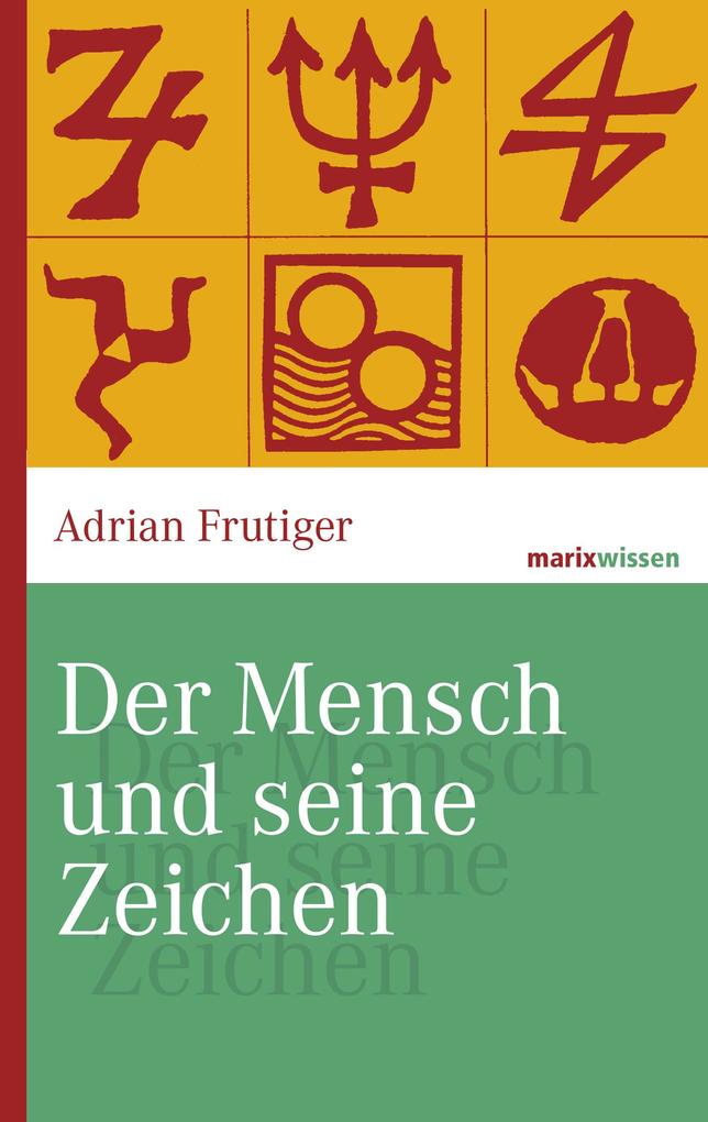 Produktbild: Der Mensch und seine Zeichen | Adrian Frutiger