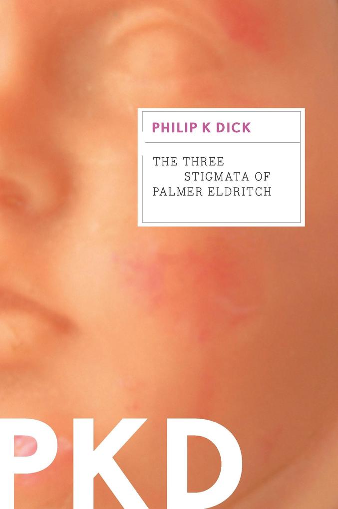 Produktbild: Three Stigmata of Palmer Eldritch | Philip K. Dick