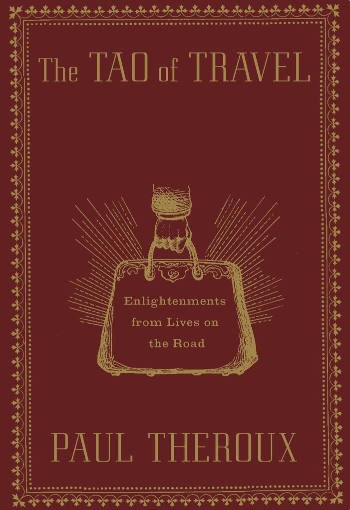 Produktbild: The Tao of Travel | Paul Theroux