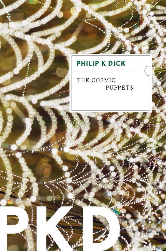 Produktbild: The Cosmic Puppets | Philip K. Dick