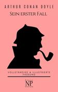 Sherlock Holmes - Sein erster Fall und andere Detektivgeschichten