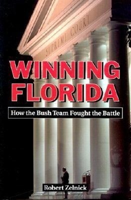 Winning Florida: How the Bush Team Fought the Battle als Taschenbuch