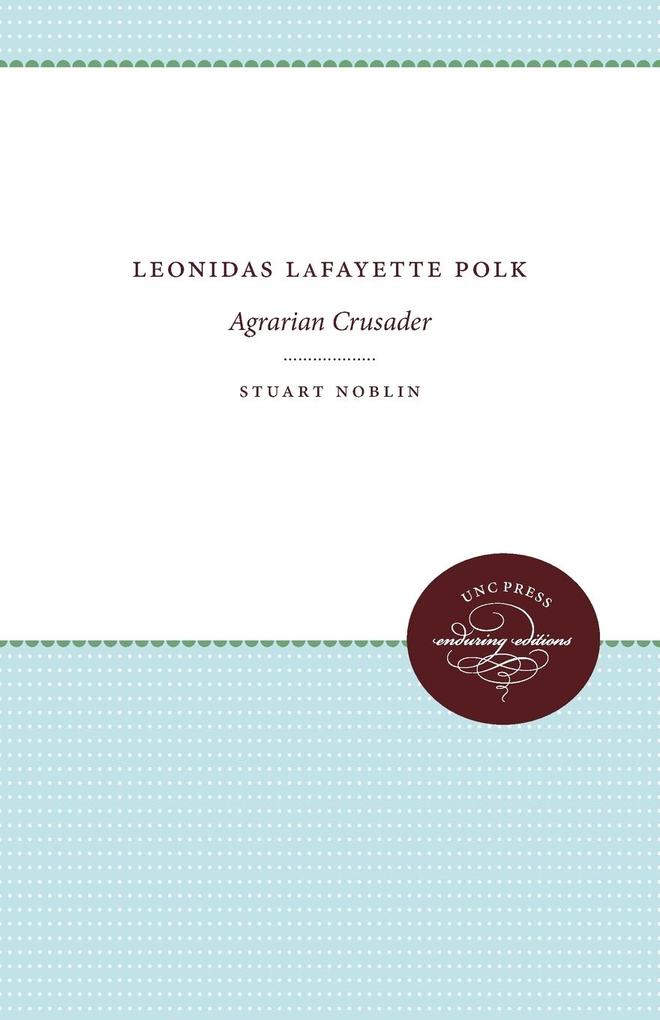 Produktbild: Leonidas LaFayette Polk | Stuart Noblin