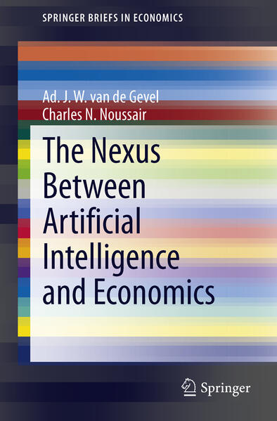 Produktbild: The Nexus between Artificial Intelligence and Economics | Charles N. Noussair, Ad J. W. van de Gevel